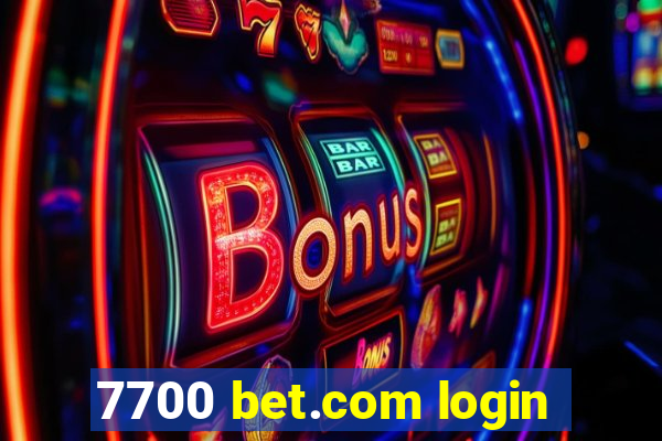 7700 bet.com login